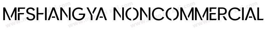 MFShangYa Noncommercial Regula字体转换